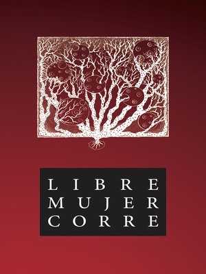 cover image of Libre Mujer Corre